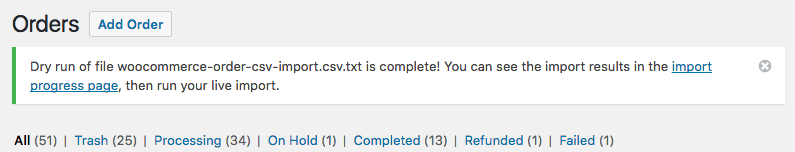 WooCommerce Customer / Coupon / Order CSV Import: dry run completed notice