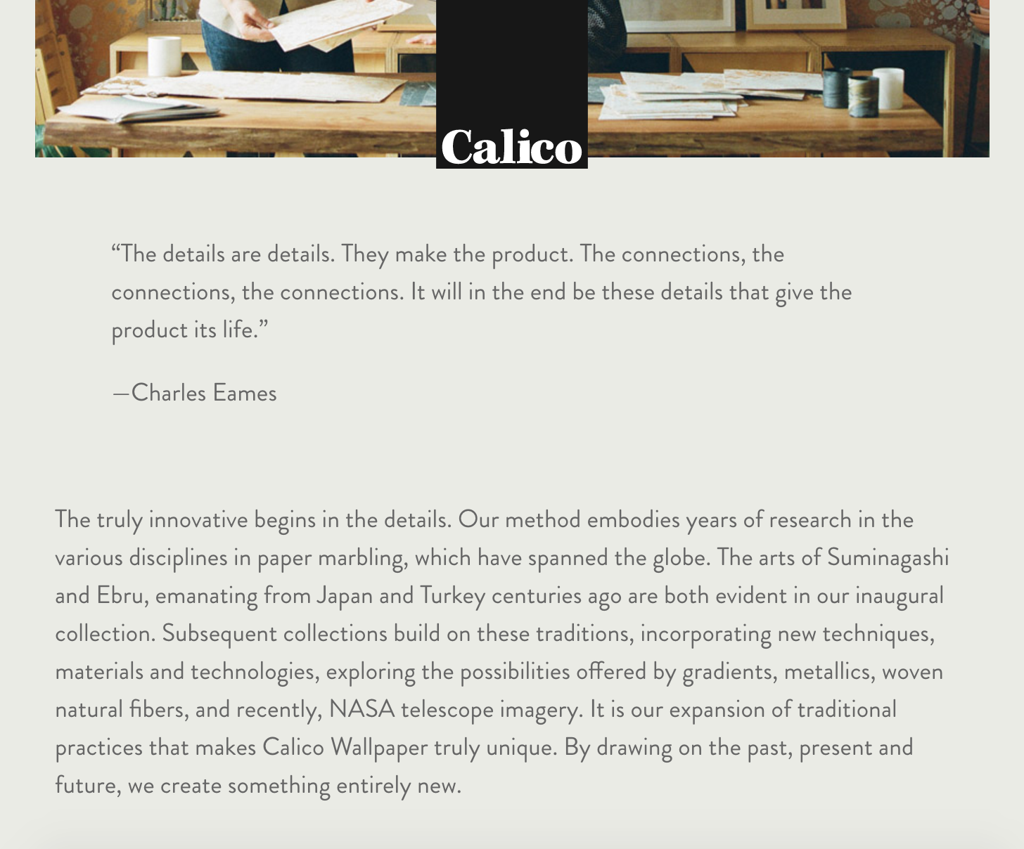 A thoughtful quote and some guiding principles introduce a wallpaper customer to the world of Calico.