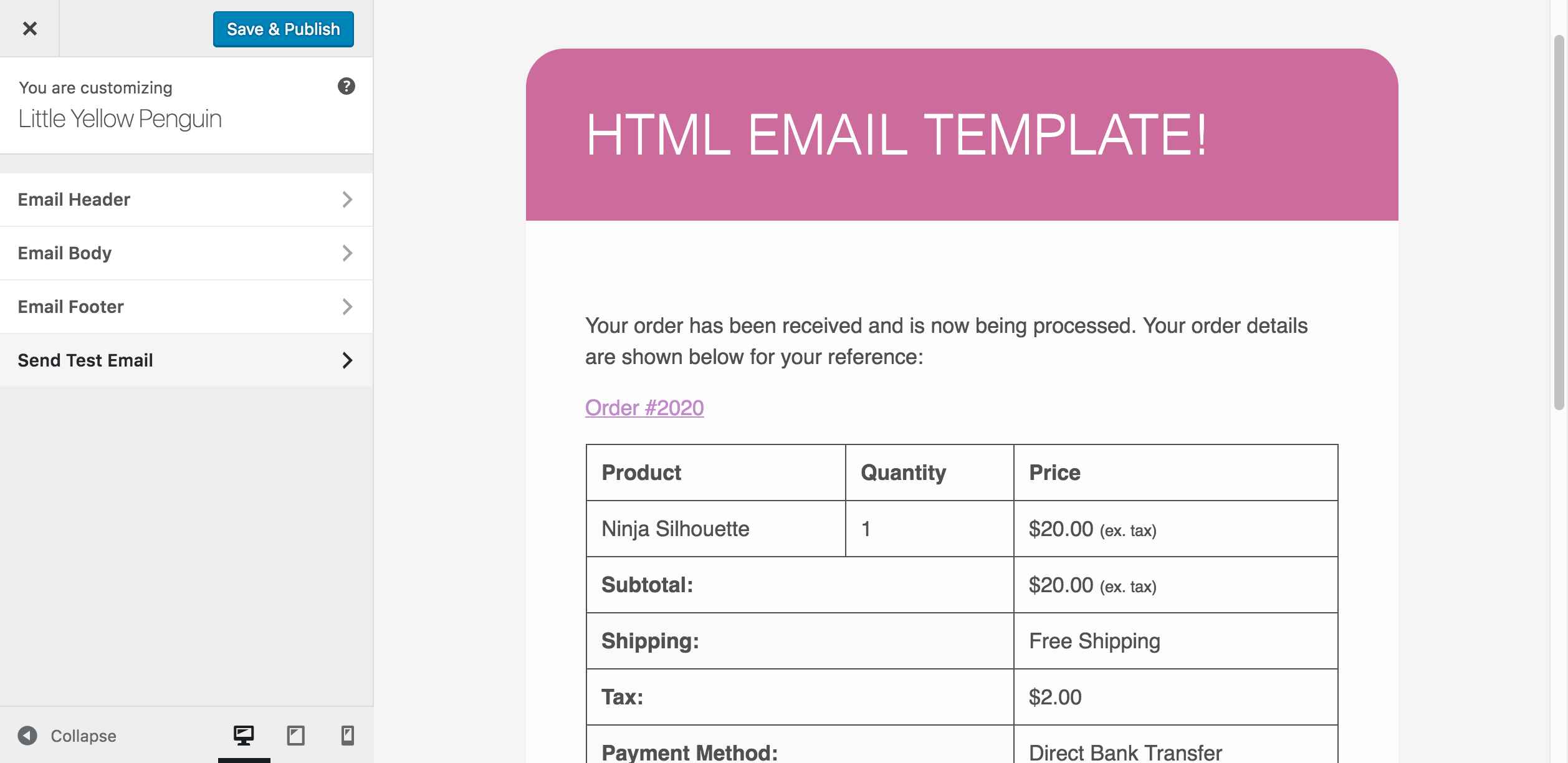 In a matter of seconds I was able to make my own WooCommerce emails pink, bump up the font size, and increase the overall width.