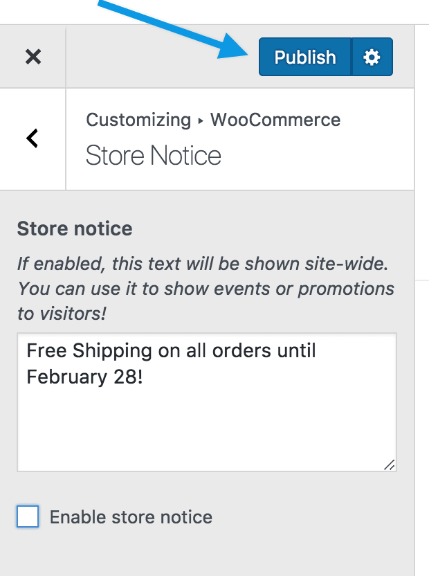 Publish button (top right) to make store notices go live. 
