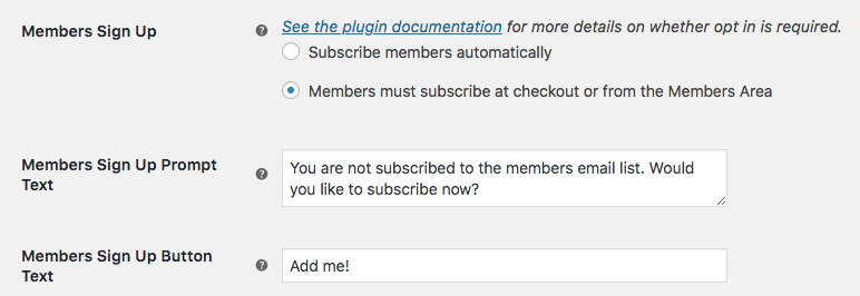 MailChimp for WooCommerce Memberships: Signup settings