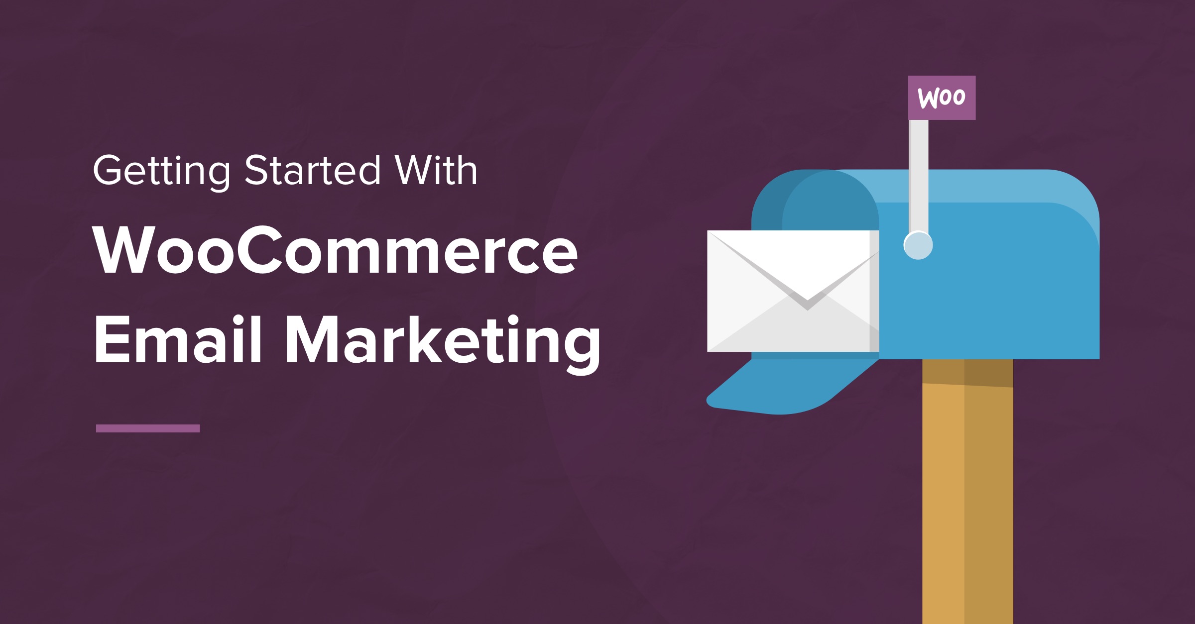 Woocommerce Email Marketing Guide Tools Tips Best Practice