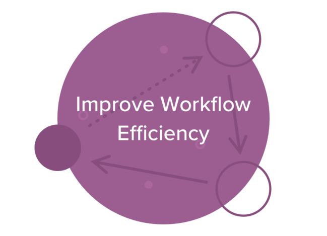 Improve Workflow Efficiency