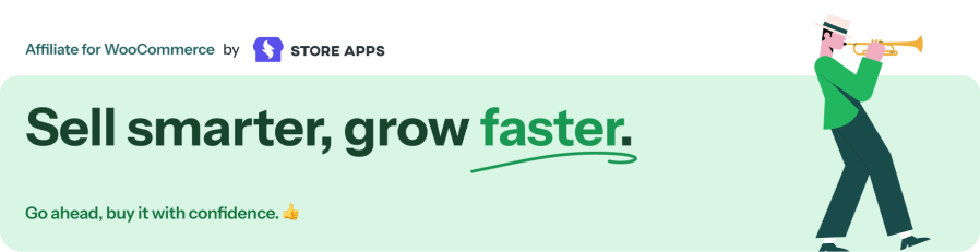 Sell smarter, grow faster. Get Affiliate for WooCommerce plugin.