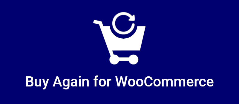 Buy Again for WooCommerce