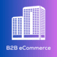 Extend B2B – Ecommerce AIO