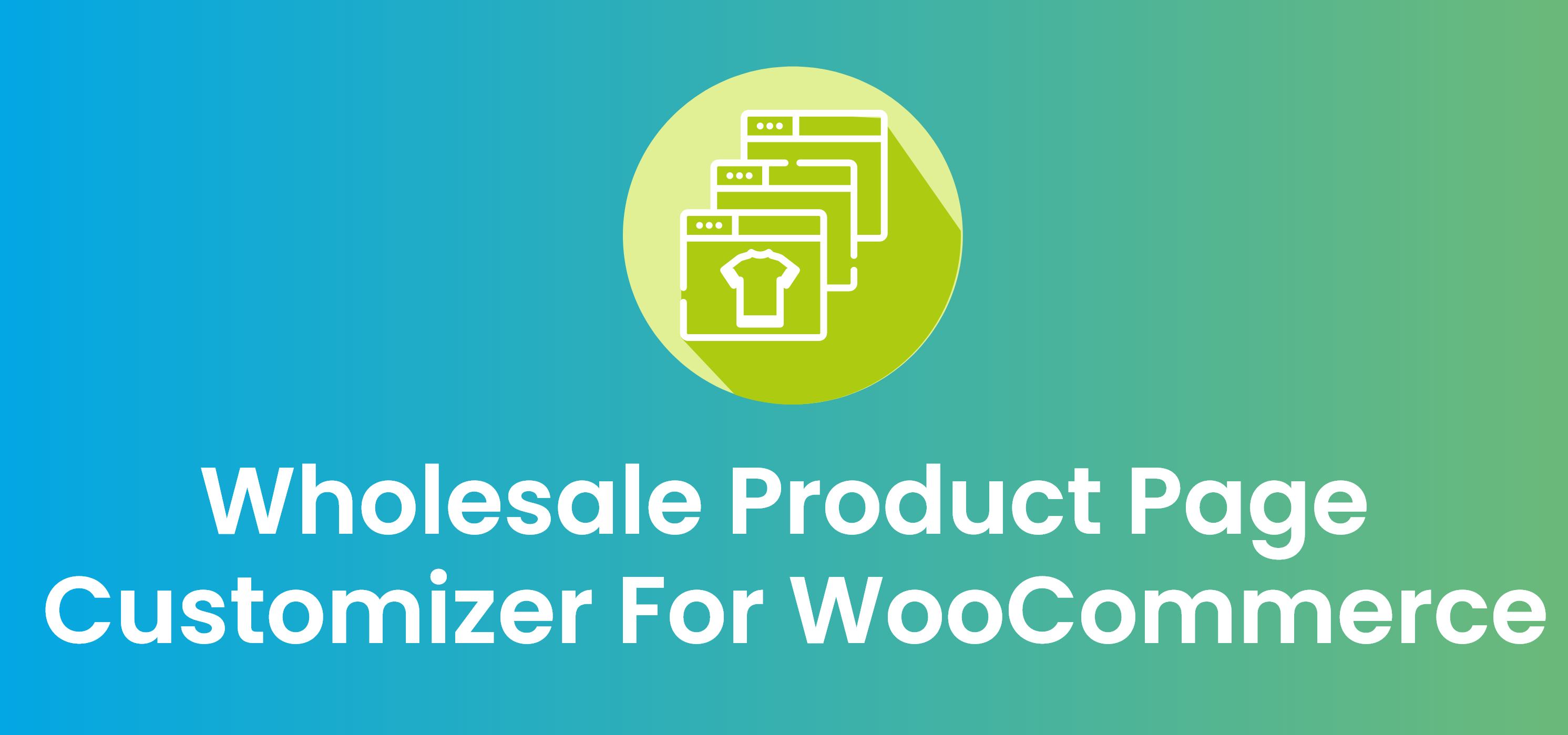 Wholesale Product Page Customizer for WooCommerce - WooCommerce Marketplace