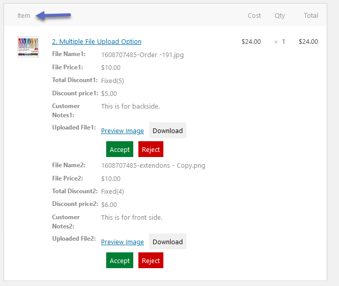 If customers upload the file from the product page, then the uploaded will be displayed in the Item section of the order detail page.