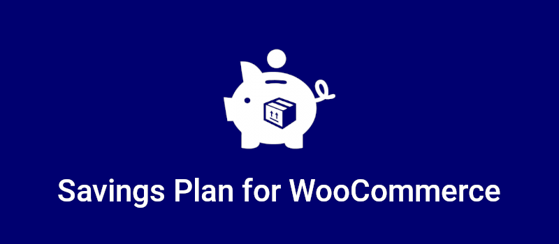 Savings Plan for WooCommerce