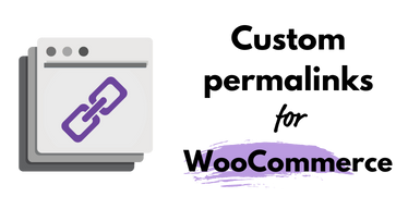 Custom Permalinks for WooCommerce