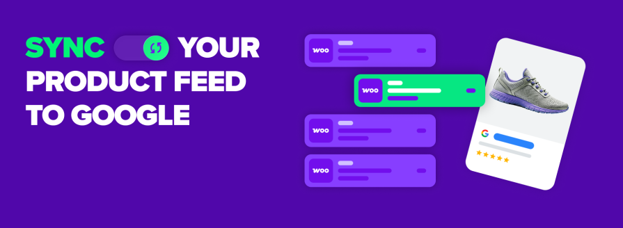Section banner with copy "Sync your product feed to Google"