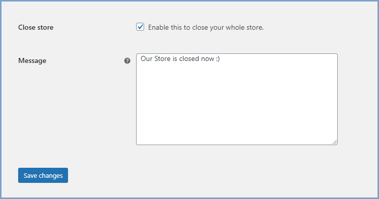 WooCommerce open close store - Manually close your store