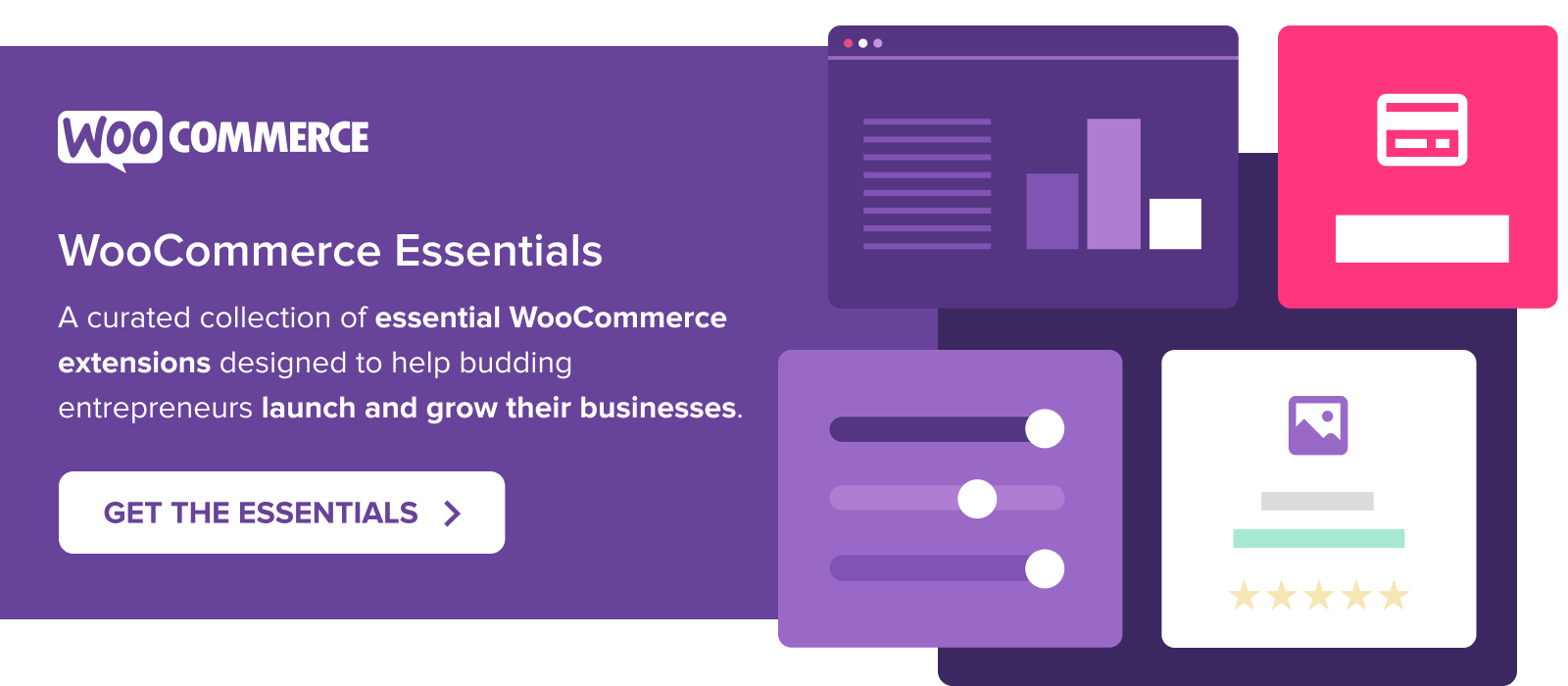 Launch and grow your business with WooCommerce Essentials