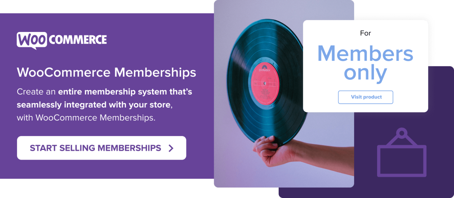 Create a membership system that's integrated with your store using WooCommerce Memberships