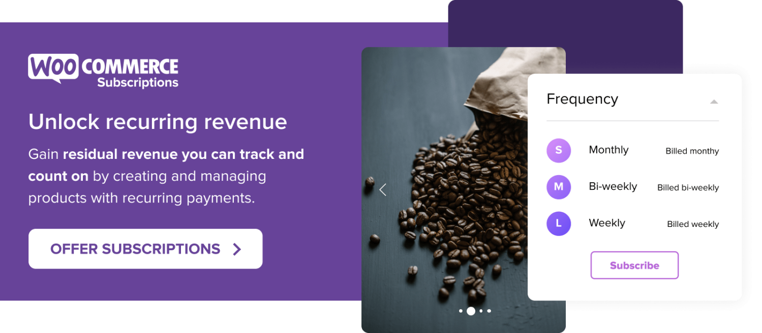 Unlock recurring revenue with WooCommerce Subscriptions