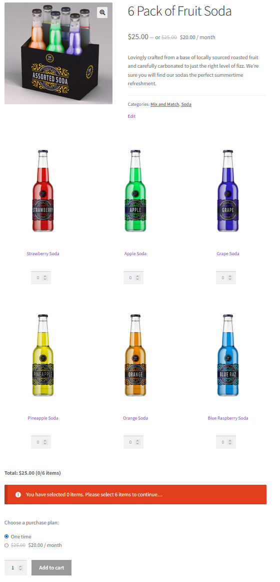6 Pack Fruit soda product. It has a primary thumbnail image that is a group of bottles in a beer carton. Then it shows a grid of 6 different bottles of soda with a quantity input beneath each. Near the bottom, it shows a field labelled "Choose a purchase plan" with two options, "One time" and "$20/month" (which is a 20% discount off the one-time price.