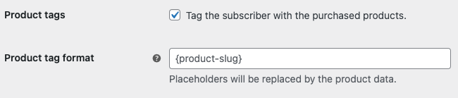 Settings to tag customers with the purchased products.