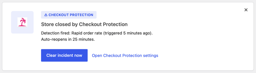 Store automatically closed after Checkout Protection detected rapid order activity