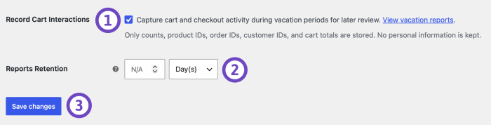 Enable Record Cart Interactions and configure Reports Retention in Store Vacation Behavior settings.