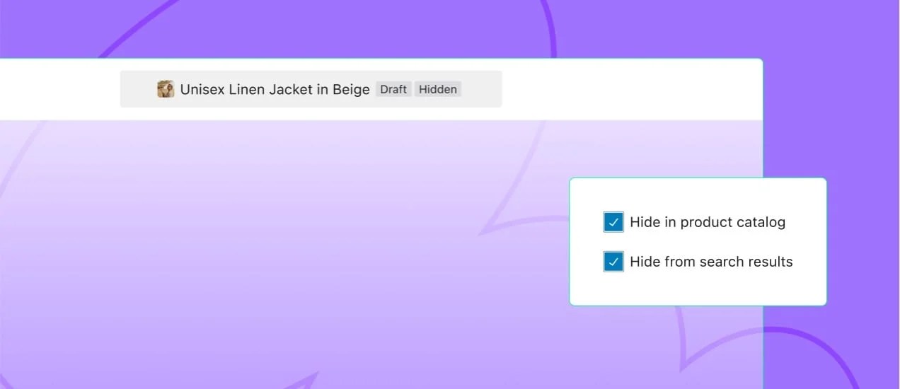 Option to hide products from catalogs and search results