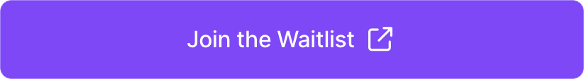 Join the Waitlist