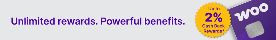 Unlimited rewards. Powerful benefits. Up to 2% Cash Back Rewards*