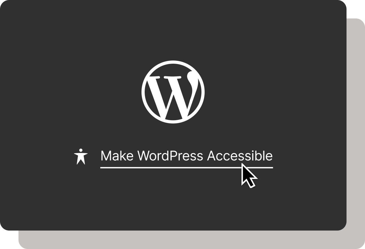 The WordPress logo with the words "Make WordPress Accessible" as a link, and a mouse cursor hovering over it