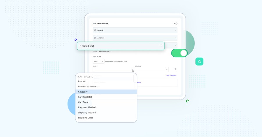 Conditional logic rules to show or hide checkout fields and sections