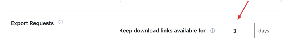 Export Requests setting for the number of days personal data download links remain available.