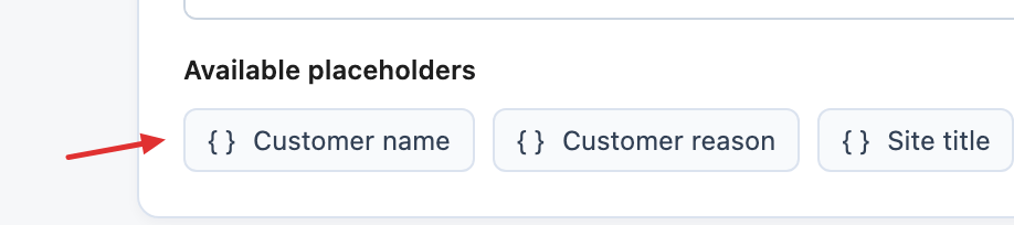 Available email placeholder buttons for Customer name, Customer reason, and Site title.
