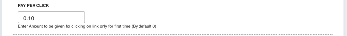The Pay per Click field on the Bonus tab paying an amount for a visitor's first click on a referral link.
