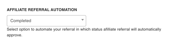 The Affiliate Referral Automation setting on the Commission screen with the order status choices for automatic approval.