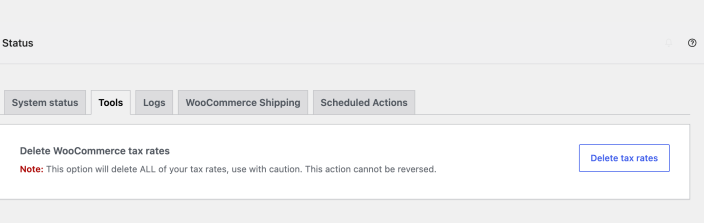 WooCommerce Status tools screen with the Delete tax rates button