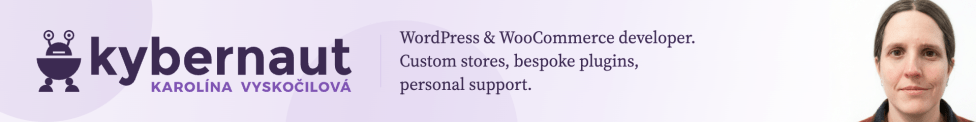 Kybernaut, Karolína Vyskočilová – WooCommerce expert and plugin developer