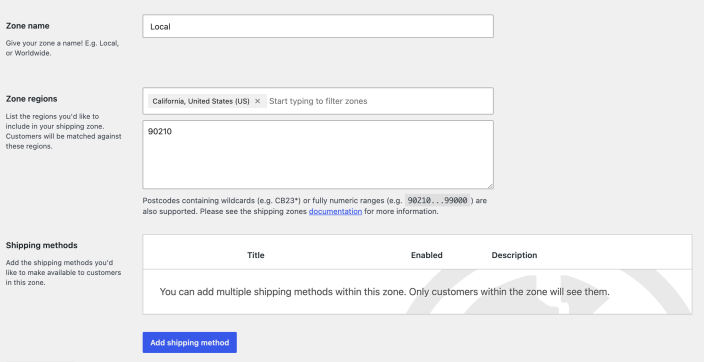 WooCommerce Local shipping zone settings showing the zone name, California region, postcode 90210, and Add shipping method button.
