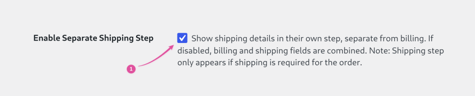 Multi-Step Checkout setting row with the Enable Separate Shipping Step checkbox ticked, marked by a pink arrow.