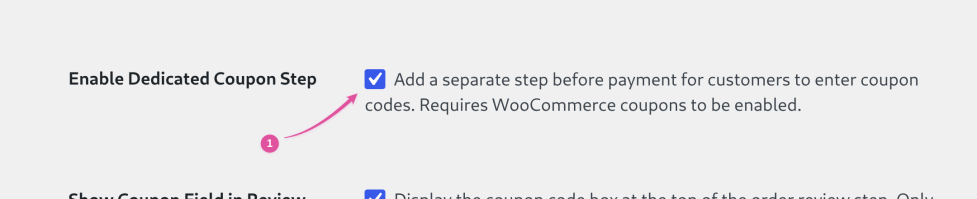 Multi-Step Checkout setting row with the Enable Dedicated Coupon Step checkbox ticked, marked by a pink arrow.