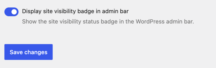 Site visibility settings showing the Display site visibility badge in admin bar toggle enabled and the Save changes button.