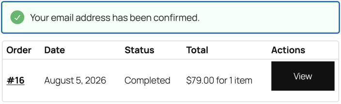 My Account Orders page showing a confirmed email notice and a linked past order