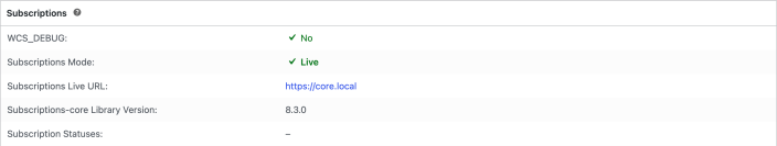 WooCommerce System status Subscriptions section showing debug mode, live mode, URL, library version, and subscription statuses.