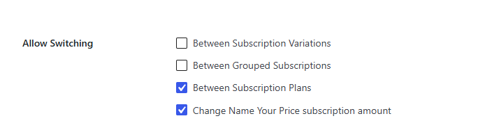 The Allow Switching setting with Change Name Your Price subscription amount enabled.