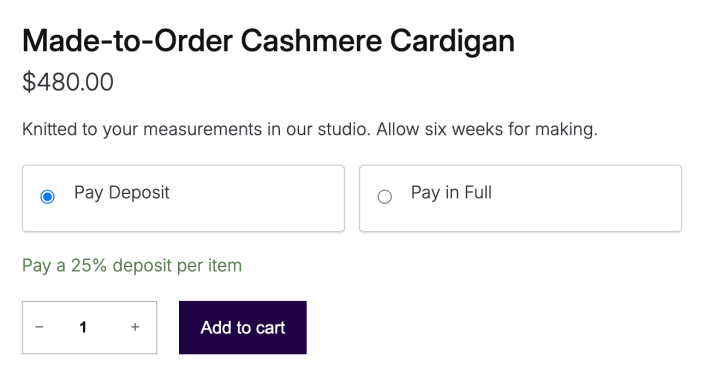Product page with Pay Deposit and Pay in Full options and the note Pay a 25% deposit per item
