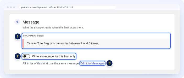 Preview of the exact message the shopper sees, before the order limit is saved
