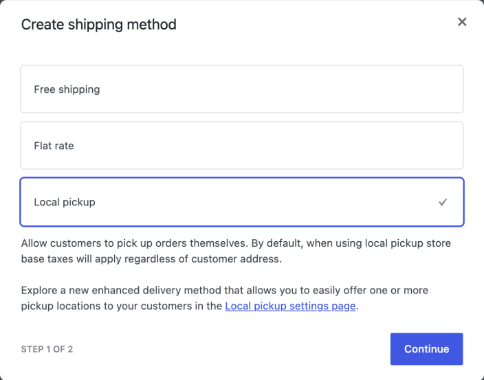 Create shipping method dialog with Local pickup selected and Continue available.