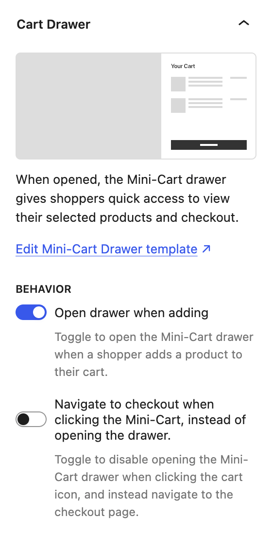 Cart Drawer settings showing Edit Mini-Cart Drawer template and the controls to open the drawer after adding a product or go directly to checkout.